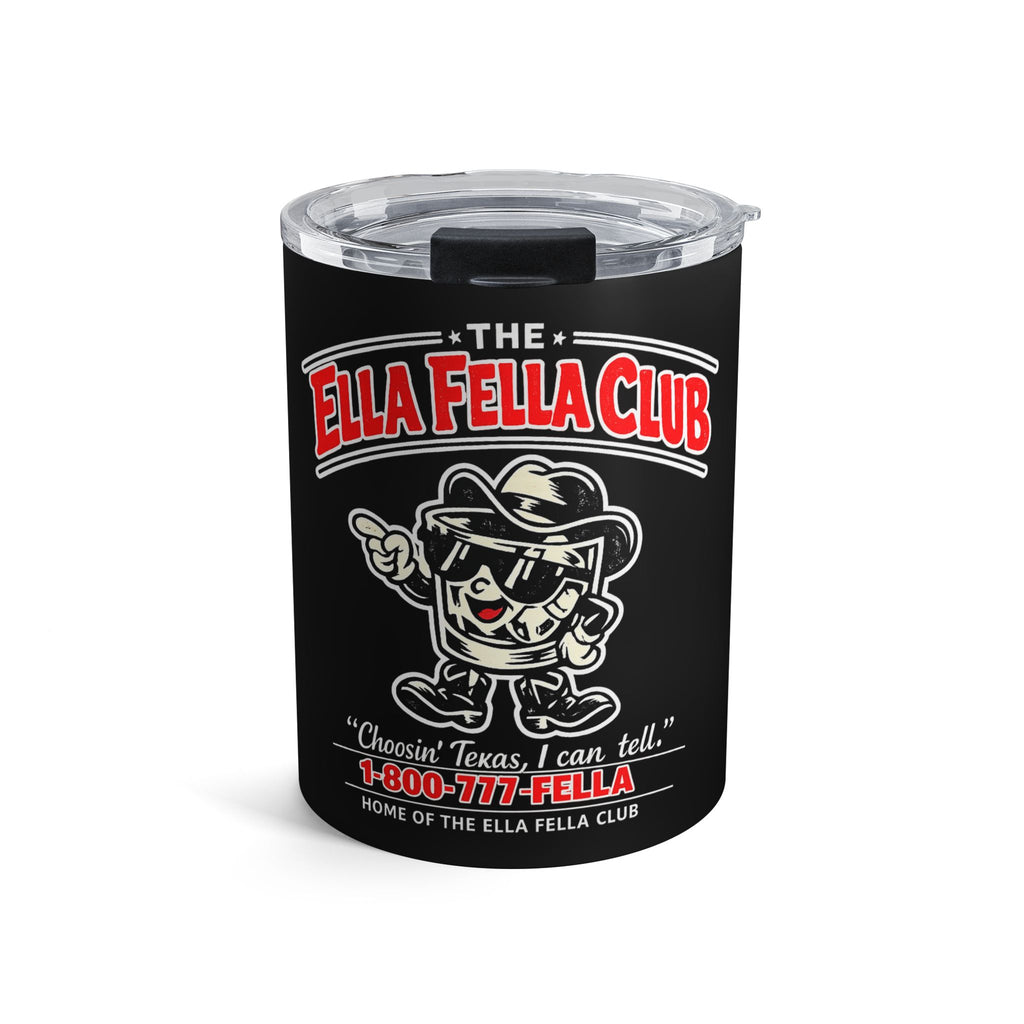 1-800-777-FELLA 10oz Tumbler